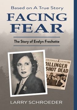 portada Facing Fear: The True Story of Evelyn Frechette (in English)