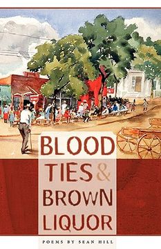 portada Blood Ties & Brown Liquor: Poems (en Inglés)