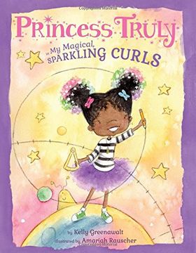portada Princess Truly in My Magical, Sparkling Curls (en Inglés)