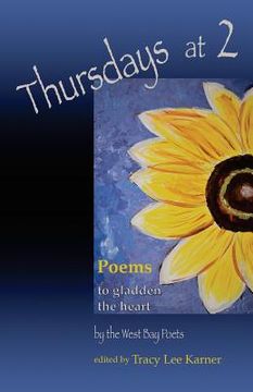 portada Thursdays at 2: poems to gladden the heart (en Inglés)