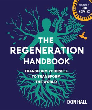 portada The Regeneration Handbook: Transform Yourself to Transform the World