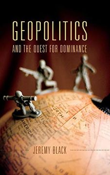 portada Geopolitics and the Quest for Dominance (en Inglés)