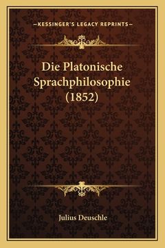 portada Die Platonische Sprachphilosophie (1852) (en Alemán)