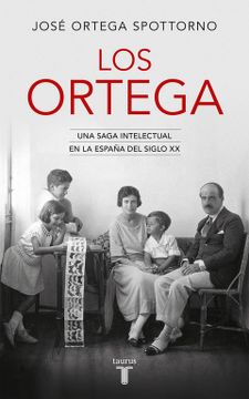 portada Los Ortega: Una Saga Intelectual en la España del Siglo xx