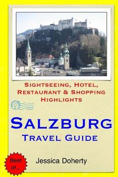 portada Salzburg Travel Guide: Sightseeing, Hotel, Restaurant & Shopping Highlights (in English)