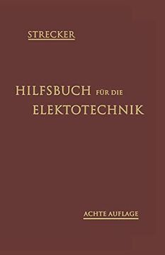 portada Hilfsbuch für die Elektrotechnik: Unter Mitwirkung Namhafter Fachgenossen (en Alemán)