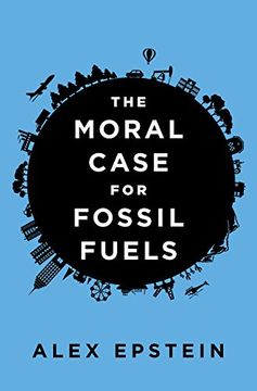 portada The Moral Case for Fossil Fuels (en Inglés)