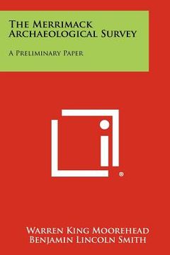 portada the merrimack archaeological survey: a preliminary paper (en Inglés)