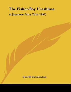 portada the fisher-boy urashima: a japanese fairy tale (1892) (en Inglés)