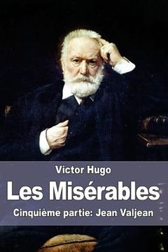 portada Les Misérables: Cinquième partie: Jean Valjean (en Francés)