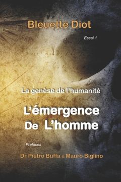portada La Genese de L'Humanite: Histoires Secretes des Civilisations: 1 (la Genèse de L'Humanité) (en Francés)