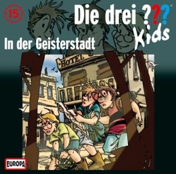 portada Die Drei?   Kids 15: In der Geisterstadt (Drei Fragezeichen)