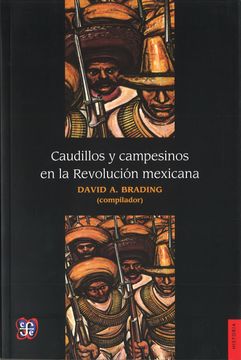 portada Caudillos y Campesinos en la Revolución Mexicana (in Spanish)