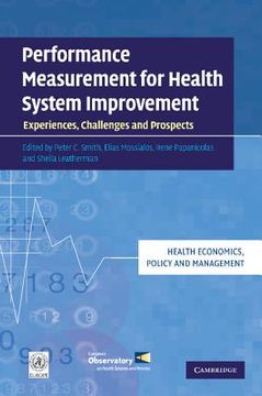 portada Performance Measurement for Health System Improvement Paperback (Health Economics, Policy and Management) (en Inglés)