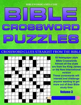 portada Bible Crossword Puzzles Volume 3: 50 Newspaper style Bible crosswords with almost all the clues straight from the Bible