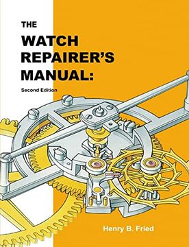 portada The Watch Repairer's Manual: Second Edition (in English)