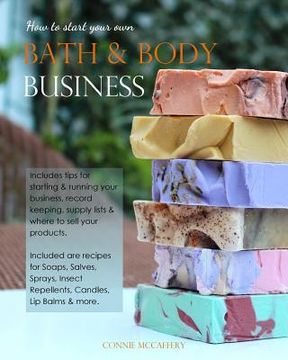 portada How to Start your own Bath & Body Business (en Inglés)