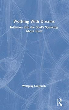 portada Working With Dreams: Initiation Into the Soul’S Speaking About Itself (in English)