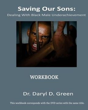 portada Saving Our Sons: Dealing With Black Male Underachievement (en Inglés)