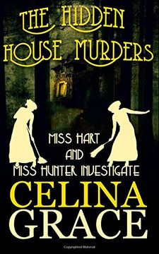 portada The Hidden House Murders: (Miss Hart and Miss Hunter Investigate: Book 3): Volume 3 (en Inglés)