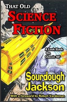 portada That Old Science Fiction: A Look Back on Classic SF (en Inglés)