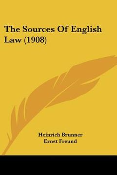 portada the sources of english law (1908) (en Inglés)