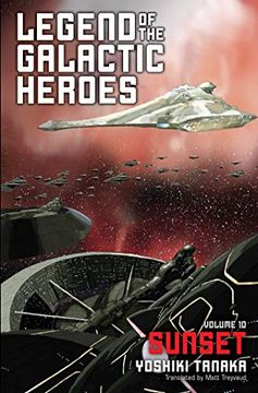 portada Legend of the Galactic Heroes, Vol. 10: Sunset (en Inglés)