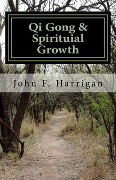 portada Qi Gong and Spirituial Growth: Heal, Be Strong and Thrive! (en Inglés)