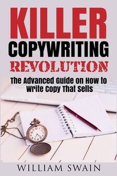 portada Killer Copywriting Revolution: Master The Art Of Writing Copy That Sells (Two Book Bundle) (en Inglés)