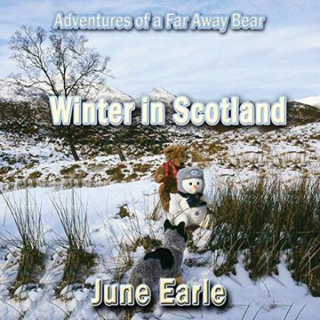 portada Adventures of a far Away Bear: Book 7 - Winter in Scotland (in English)