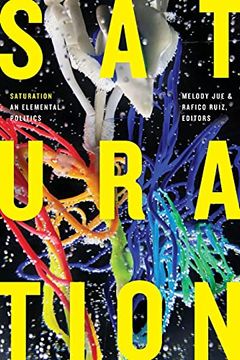 portada Saturation: An Elemental Politics (Elements) 