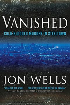 portada Vanished: Cold Blooded Murder in Steel (en Inglés)