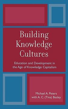 portada building knowledge cultures: education and development in the age of knowledge capitalism (in English)