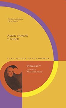 portada Amor, honor y poder (Biblioteca Áurea Hispánica)