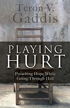 portada Playing Hurt: Preaching Hope While Going Through Hell (en Inglés)