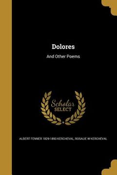 portada Dolores: And Other Poems (en Inglés)