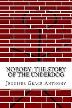 portada Nobody: The Story of the Underdog (en Inglés)