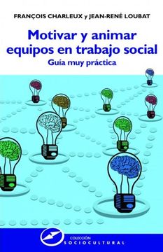 portada Motivar y Animar Equipos en Trabajo Social: Guía muy Práctica (in Spanish)