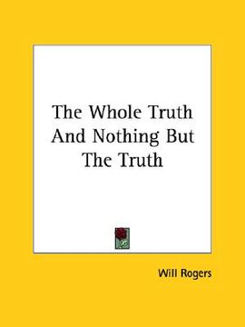 portada the whole truth and nothing but the truth (en Inglés)