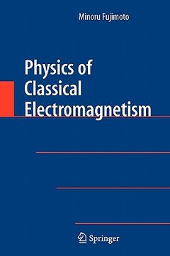 portada physics of classical electromagnetism (en Inglés)