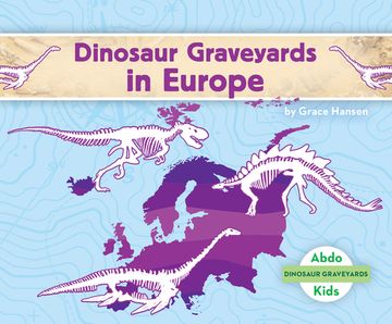 portada Dinosaur Graveyards in Europe