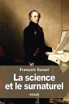 portada La science et le surnaturel: méditations sur le christianisme (French Edition)