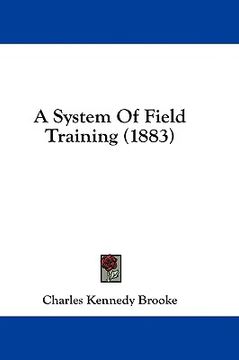 portada a system of field training (1883) (en Inglés)
