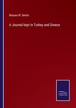 portada A Journal kept in Turkey and Greece (in English)