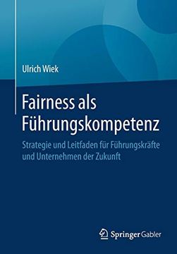 portada Fairness als Führungskompetenz: Strategie und Leitfaden für Führungskräfte und Unternehmen der Zukunft (en Alemán)