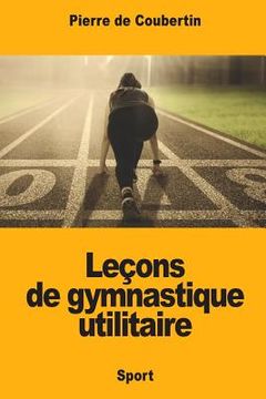 portada Leçons de gymnastique utilitaire (en Francés)