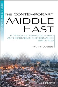 portada The Contemporary Middle East: Foreign Intervention and Authoritarian Governance Since 1979 (Blackwell History of the Contemporary World) (en Inglés)