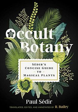 portada Occult Botany: Sédir'S Concise Guide to Magical Plants (en Inglés)