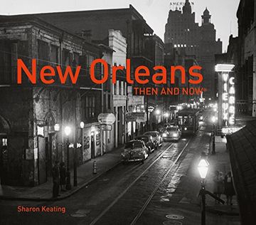 portada New Orleans Then and Now® (en Inglés)