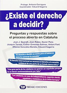 portada Existe el Derecho a Decidir? Preguntas y Respuestas Sobre el Proceso Abierto en Cataluña (in Spanish)